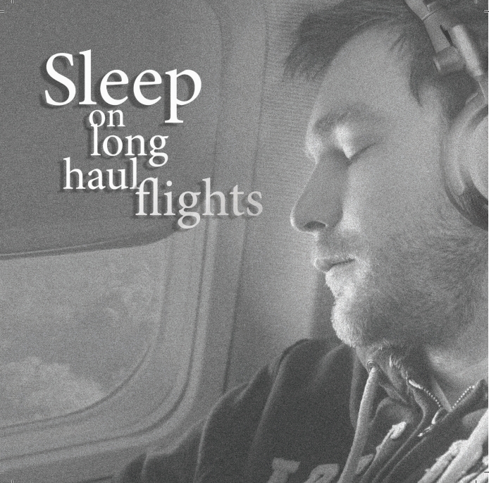 Sleep Long Haul Flights